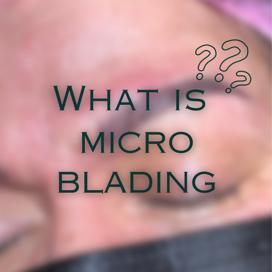 What Is Microblading and Why It's Your Key to Effortless Beauty!